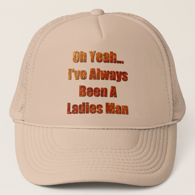 Gorra De Camionero Siempre he sido un hombre femenino (Anverso)