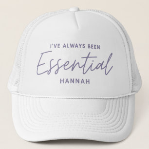 Gorra De Camionero Siempre he sido una tipografía moderna y esencial