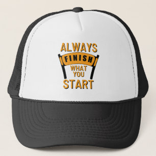 Gorra De Camionero Siempre Termina Lo Que Empiezas A Inspirar Motivac