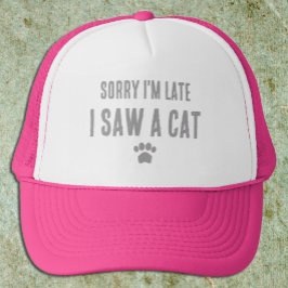 Gorra De Camionero Siento llegar tarde, vi un gato