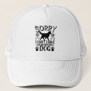 Gorra De Camionero Siento Tener Planes Con Mi Cita De Perro