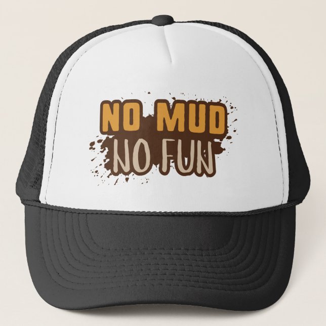 Gorra De Camionero Sin barro no hay diversión (Anverso)