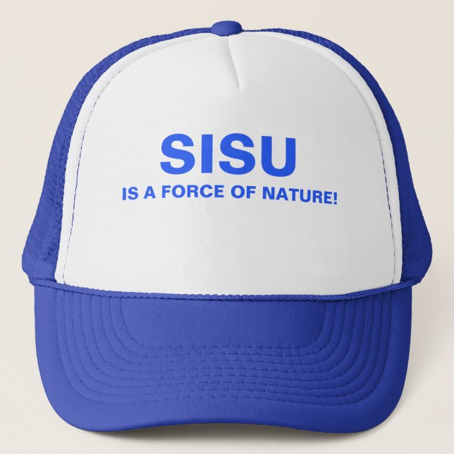 Gorra De Camionero ¡SISU es una fuerza de la naturaleza! Tenacidad (Anverso)