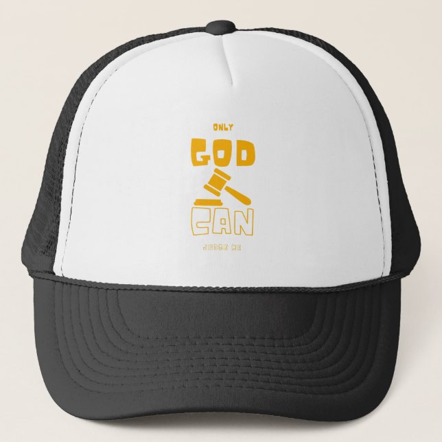 Gorra De Camionero Sólo Dios puede juzgarme (Anverso)