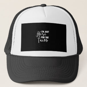 Gorra De Camionero Solo Estoy Aquí Por Los Tacos-Comida-Comilón-Tacos