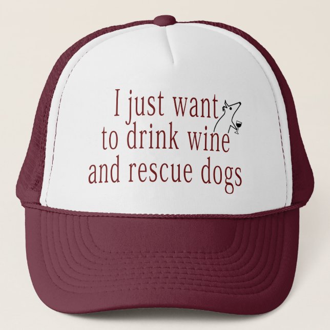 Gorra De Camionero Solo quiero beber vino y salvar perros (Anverso)