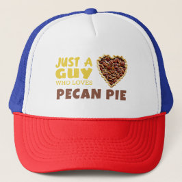 Gorra De Camionero Sólo un tipo que ama la tarta de Pecan
