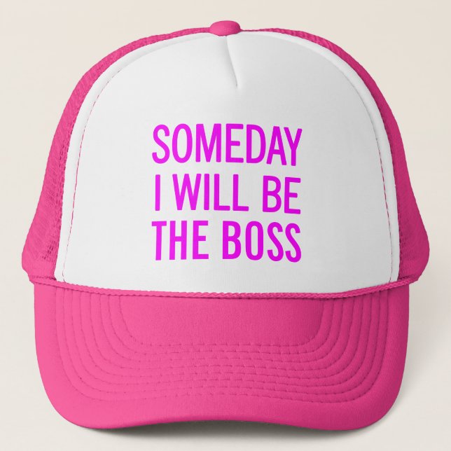 Gorra De Camionero Someday I Will Be The Boss (Anverso)