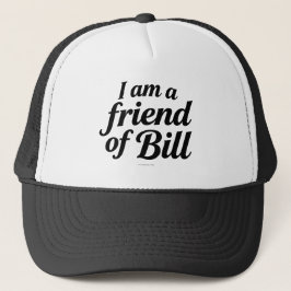 Gorra De Camionero Soy amigo de Bill -