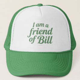 Gorra De Camionero Soy amigo de Bill -
