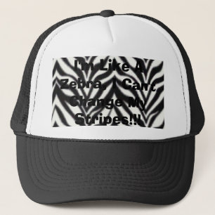 Gorra De Camionero ¡Soy como una cebra, yo no puedo cambiar mis