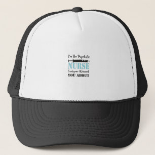 Gorra De Camionero Soy La Enfermera Psicótica De La Que Todos Te Adv