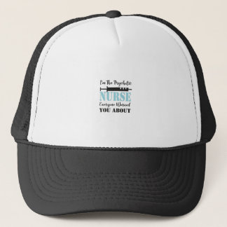 Gorra De Camionero Soy La Enfermera Psicótica De La Que Todos Te Advi