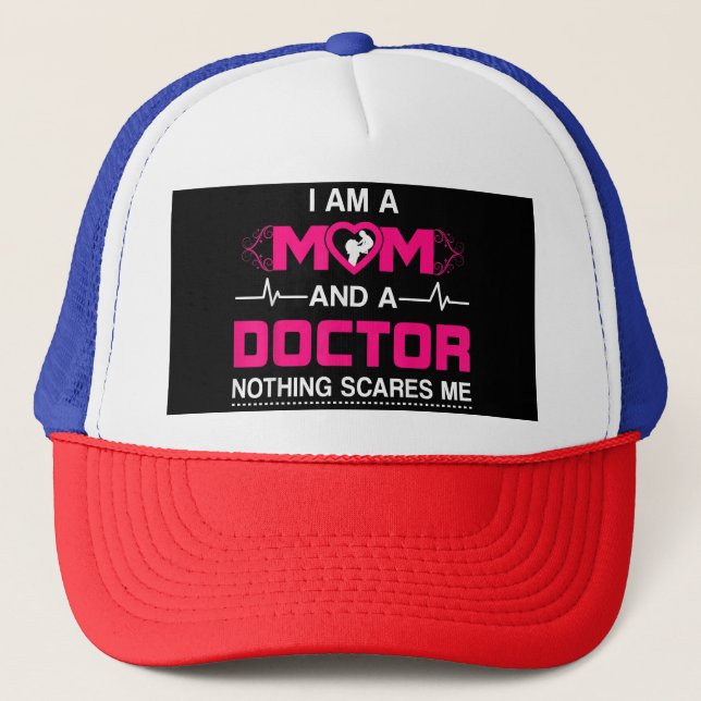 Gorra De Camionero Soy madre y Médica, nada me asusta. (Anverso)