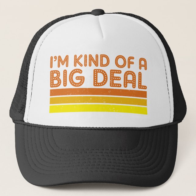 Gorra De Camionero Soy una especie de gran cosa (Anverso)