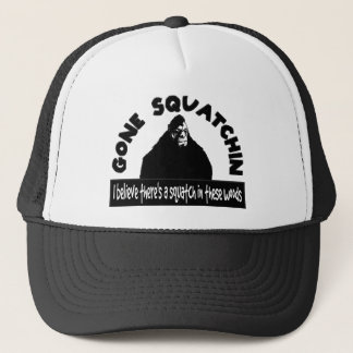 Gorra De Camionero ¡Squatchin ido - hay SQUATCH en estas maderas!