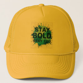 Gorra De Camionero Stay Bold Stay You Inspirational Casket Hat 