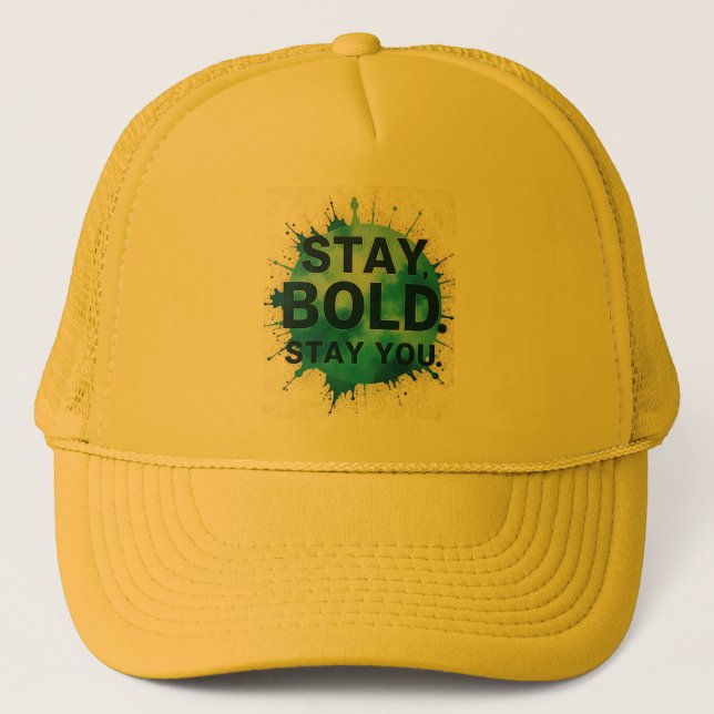 Gorra De Camionero Stay Bold Stay You Inspirational Casket Hat  (Anverso)