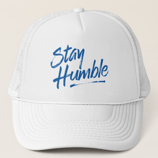 Gorra De Camionero Stay Humble. (Anverso)