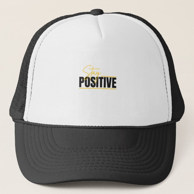 Gorra De Camionero Stay Positive – Motivational Cap (Anverso)