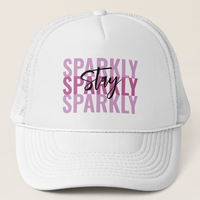 Gorra De Camionero Stay Sparkly (Anverso)