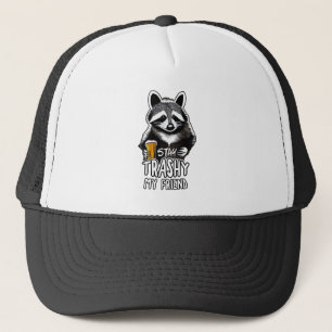 Gorra De Camionero Stay Trashy My Friend Raccoon