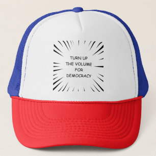Gorra De Camionero Subir El Volumen Para La Democracia