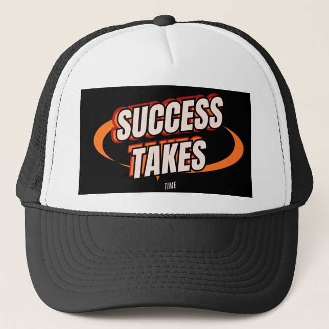Gorra De Camionero Success takes time hate design instant download  (Anverso)