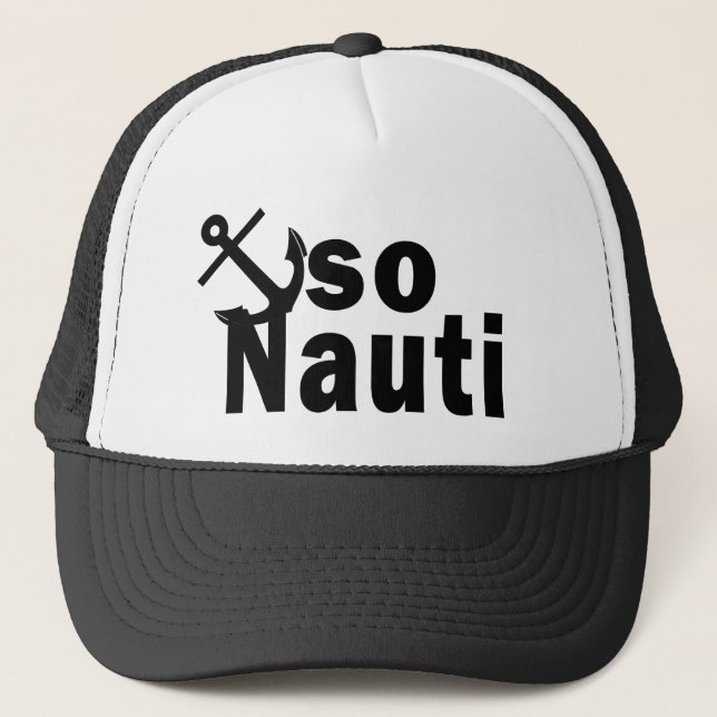 Gorra De Camionero Tan Nauti - canotaje divertido (Anverso)