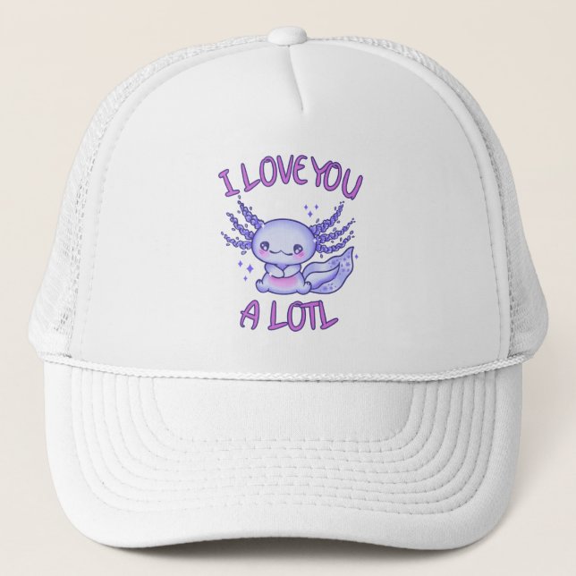 Gorra De Camionero Te amo mucho Axolotl enamorado (Anverso)