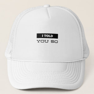 Gorra De Camionero Te Lo Dije Así