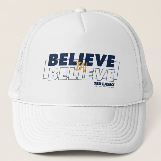 Gorra De Camionero Ted Lasso | Creer en Believe (Anverso)