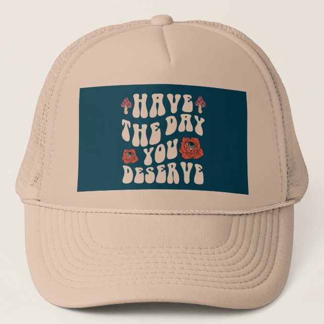 Gorra De Camionero Ten El Día En Que Mereces Motivación (Anverso)