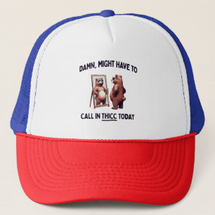 Gorra De Camionero Tendré que llamar a Thicc hoy