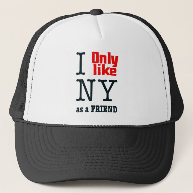 Gorra De Camionero Tengo gusto solamente de NY como amigo (Anverso)