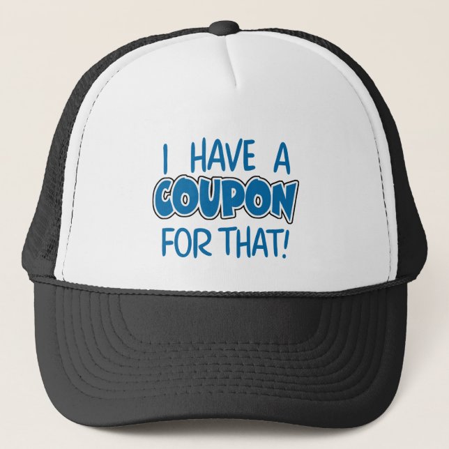Gorra De Camionero ¡Tengo una cupón para eso! (Anverso)