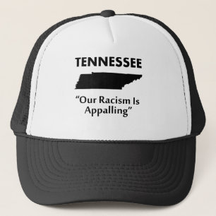 Gorra De Camionero Tennessee - Nuestro racismo es atroz