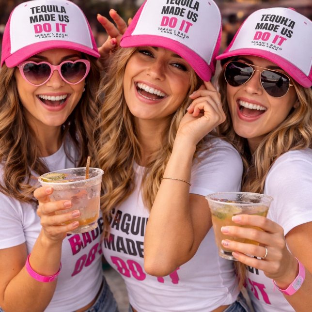 Gorra De Camionero Tequila Made Us Do It | Bride Squad Drinking (Subido por el creador)