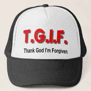 Gorra De Camionero TGIF, agradecen a dios que me perdonan el artícul