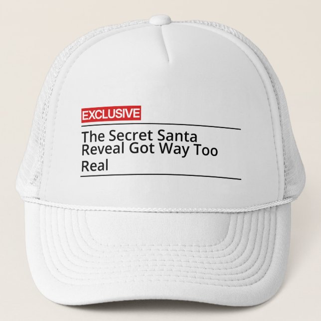 Gorra De Camionero The Secret Santa Reveal Got Way Too Real (Anverso)