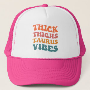 Gorra De Camionero Thick Thighs Taurus Vibes Taurus Season Chica Retr