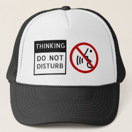 GORRA DE CAMIONERO THINKING/DO NO PERTURBAR