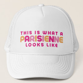Gorra De Camionero This is what a Parisienne Looks Like Women's