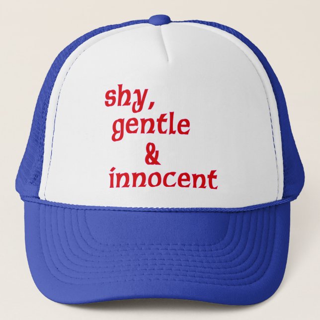 Gorra De Camionero Tímido, dulce e inocente (Anverso)