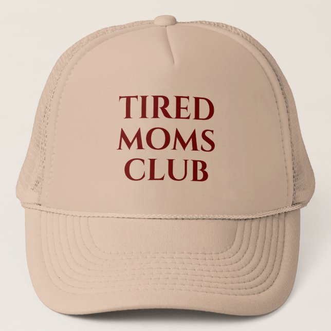 Gorra De Camionero Tired Moms Club Trucker Hat (Anverso)