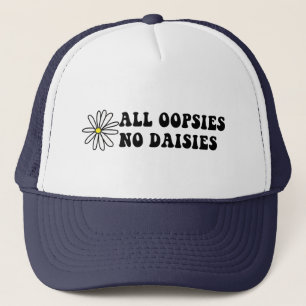 Gorra De Camionero Todas las Oopsies No Daisies