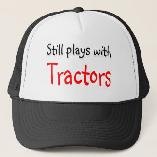 Gorra De Camionero Todavía juega con Tractores
