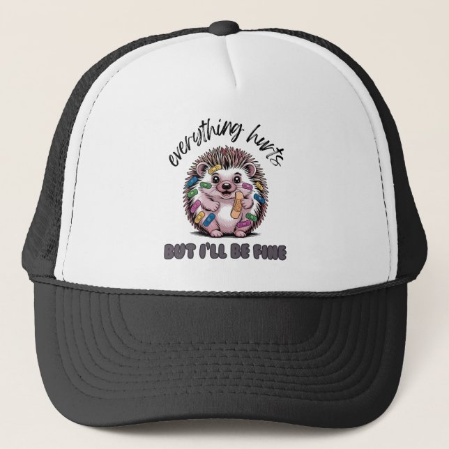 Gorra De Camionero Todo duele, pero estaré bien. (Anverso)