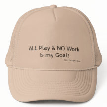 Todo juego y ningún trabajo es mi objetivo