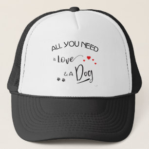 Gorra De Camionero ¡Todo lo que necesitas es amor y un perro! Diseño